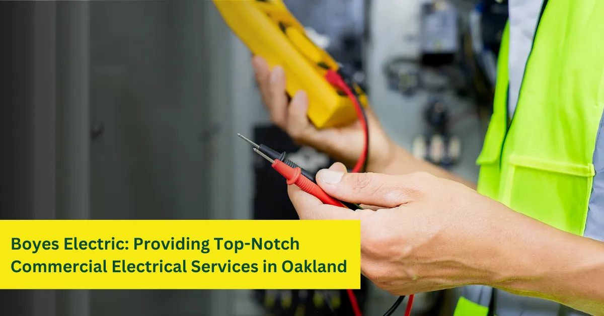 Top-Notch Commercial Electrical Services in Oakland