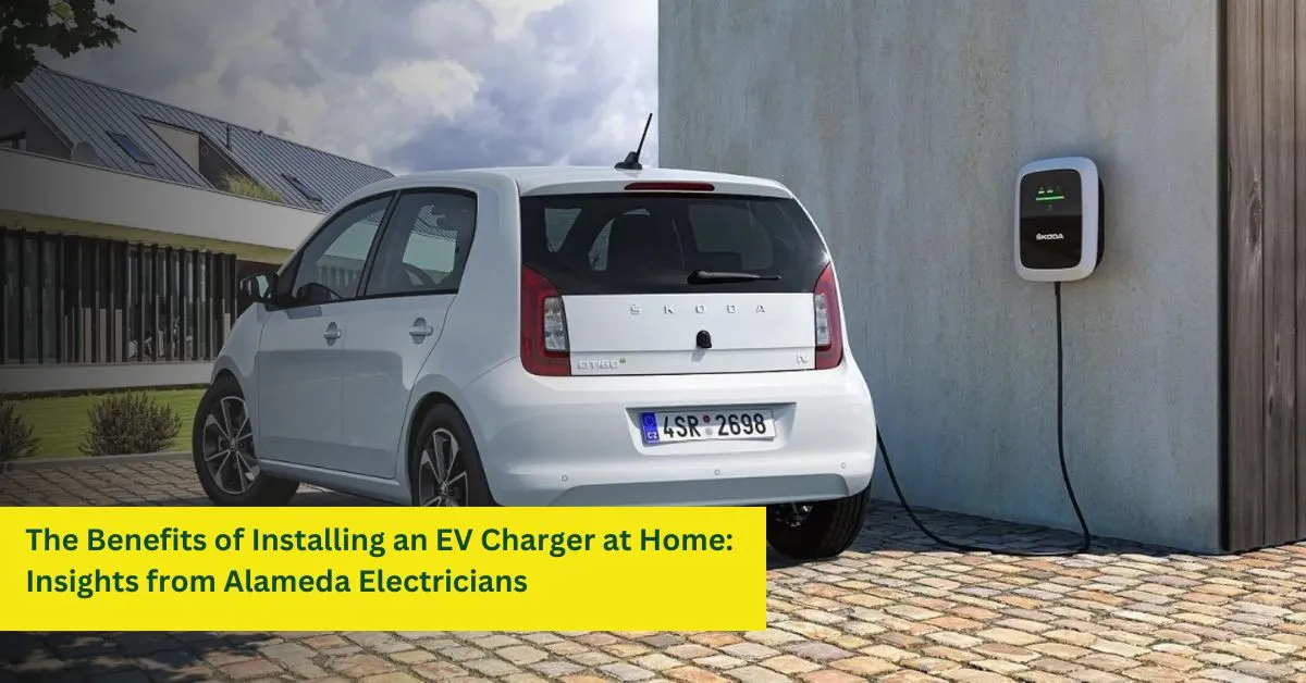 The Benefits of Installing an EV Charger at Home