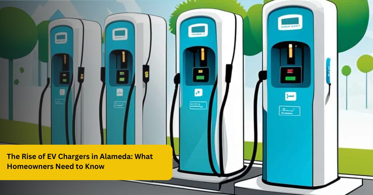 The Rise of EV Chargers in Alameda